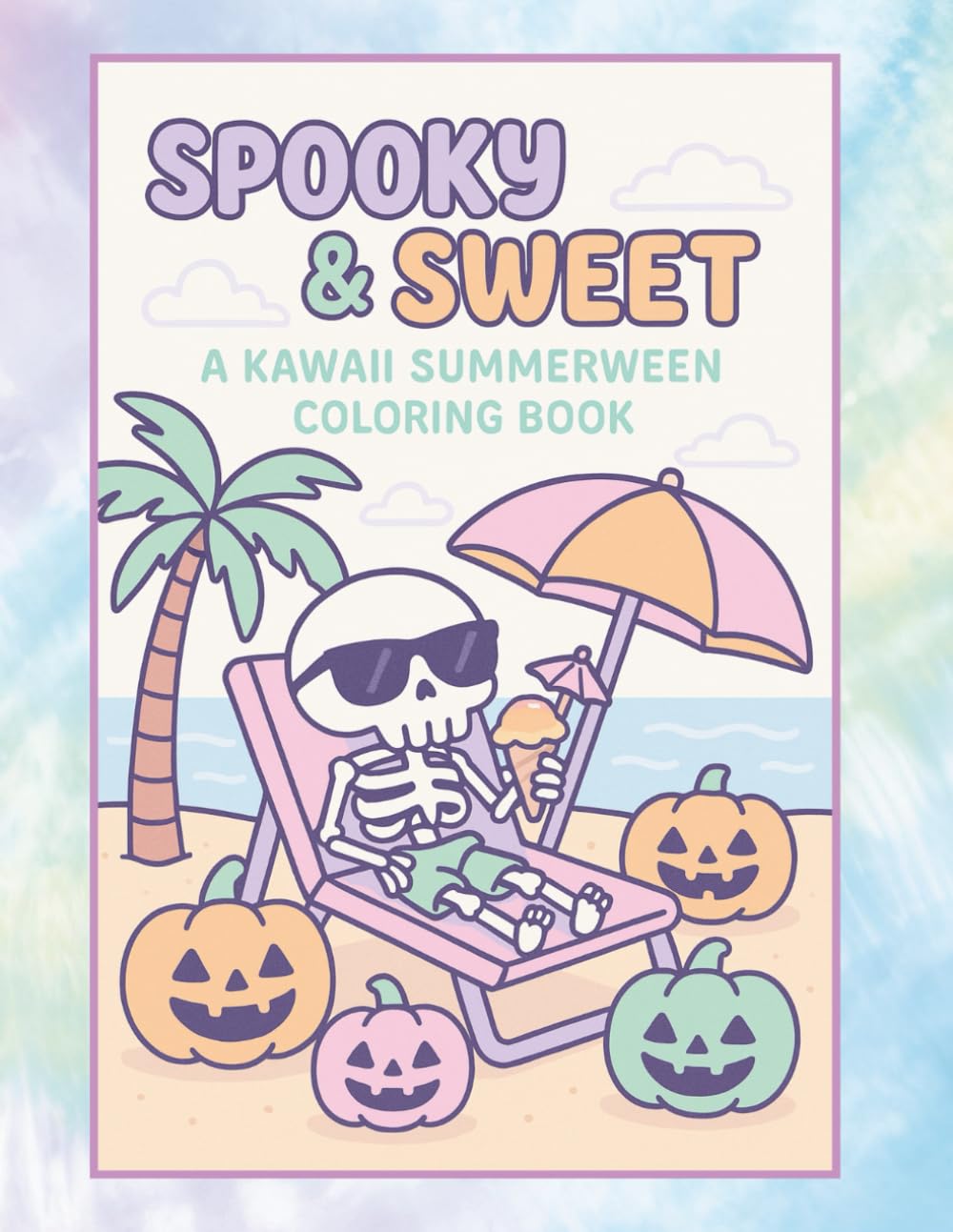 Spooky & Sweet: A Kawaii Summerween Coloring Book