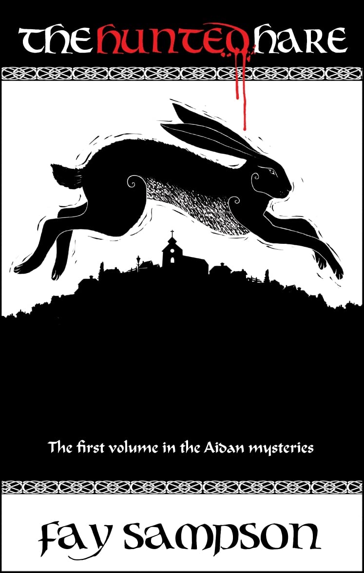 The Hunted Hare: The First Volume In The Aidan Mysteries