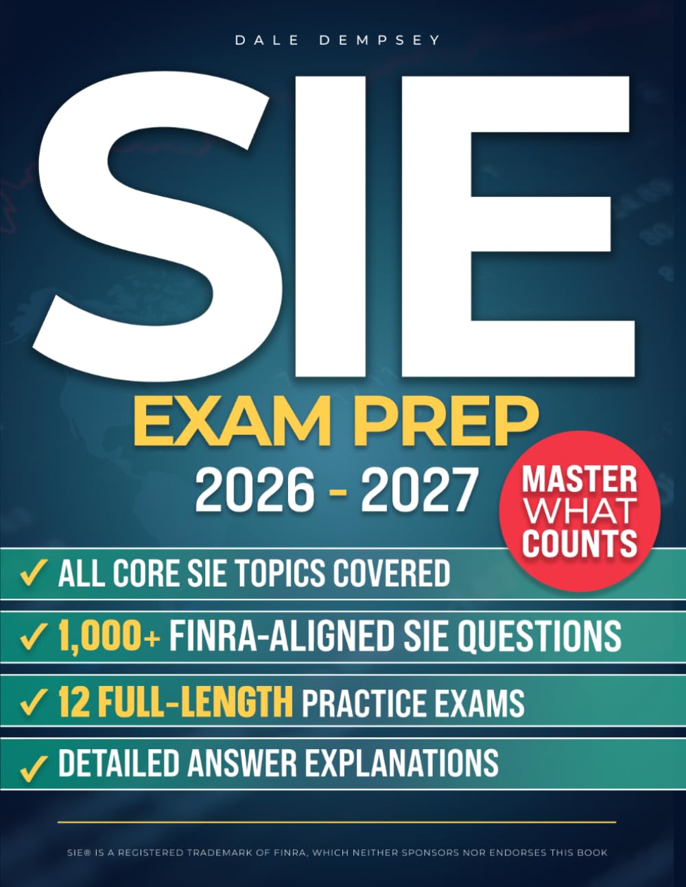 SIE Exam Prep: Pass the FINRA SIE Exam With 1,000+ Realistic Practice Questions and 12 Full-Length Tests | Master FINRA Question Patterns, Study What Actually Matters, and Start Your Finance Career