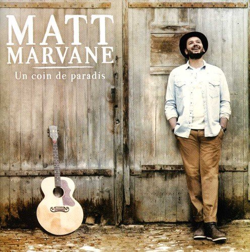 Un Coin de Paradis [Audio CD] Matt Marvane