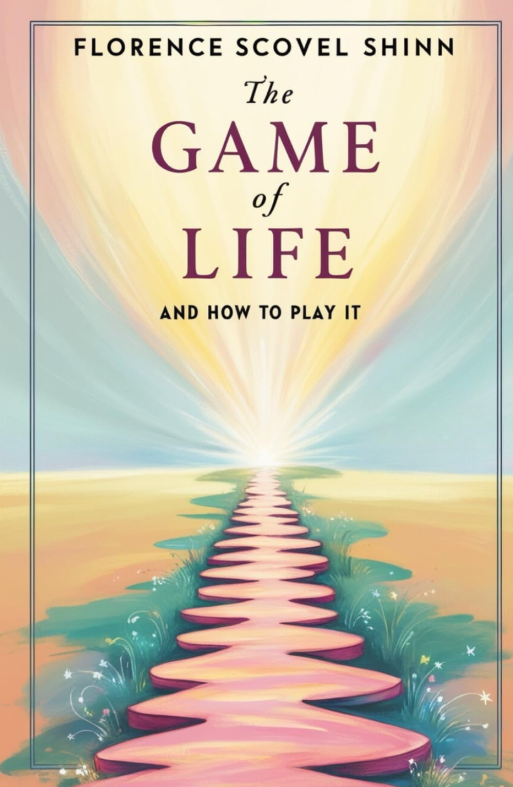 The Game of Life and How To Play It