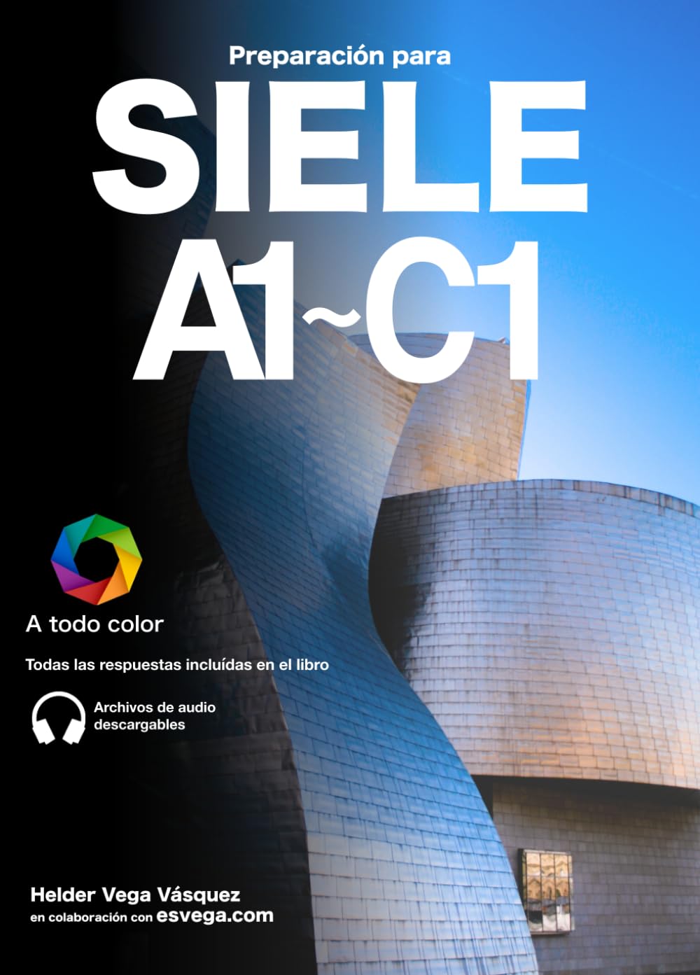 SIELE Preparación: Audio descargable + Claves y transcripciones / Keys and transcripts included (Preparación para exámenes DELE)