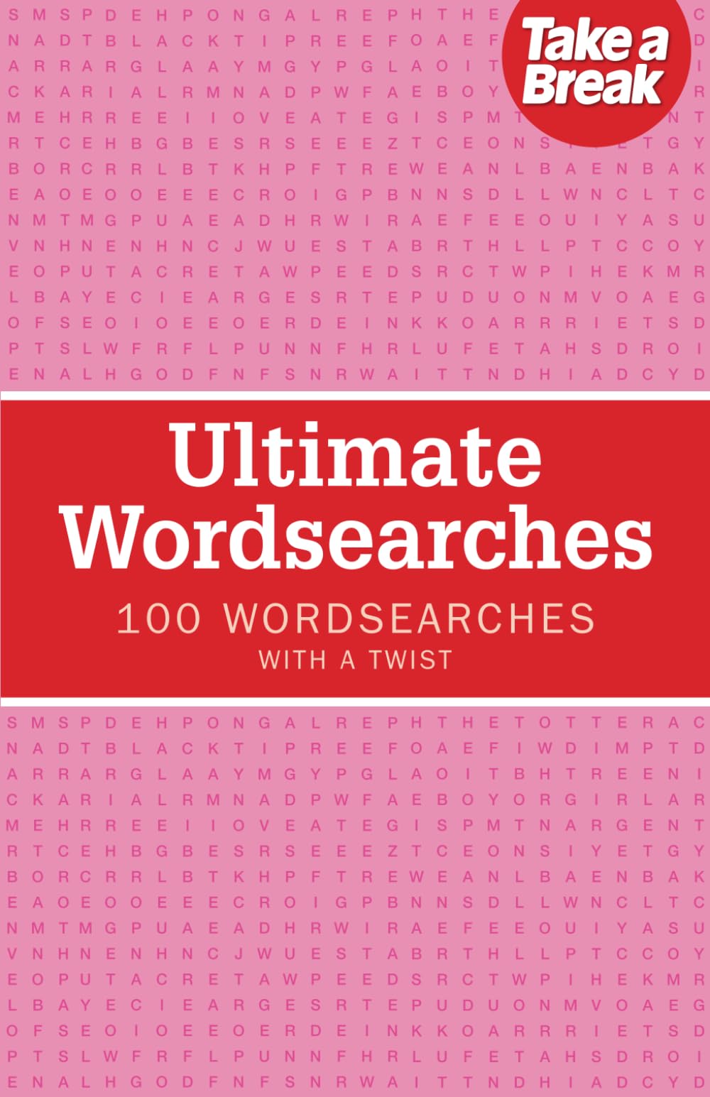 Ultimate Wordsearches: 100 wordsearches with a twist (Ultimate Puzzles)