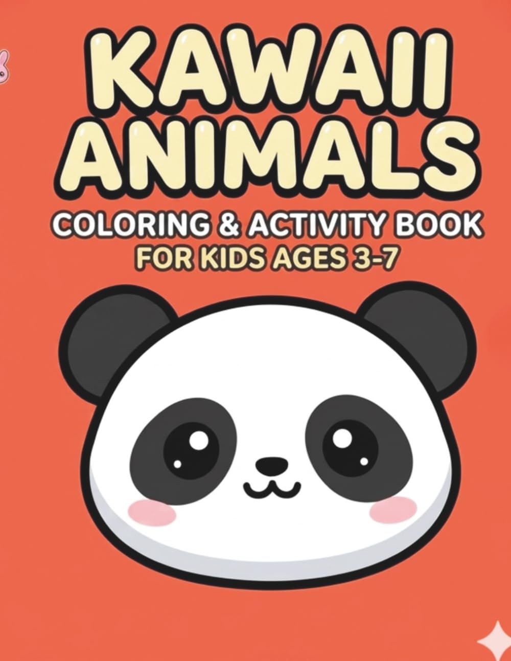Kawaii Animals: Coloring and Activity Book For Kids Ages 3-7 (Kawaii Activity Series)