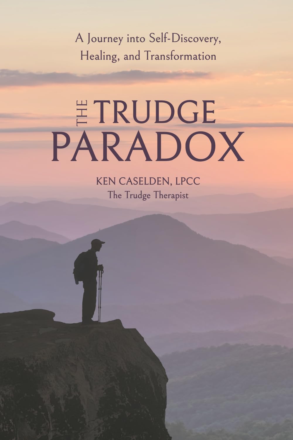 The Trudge Paradox: A Journey into Self-Discovery, Healing, and Transformation