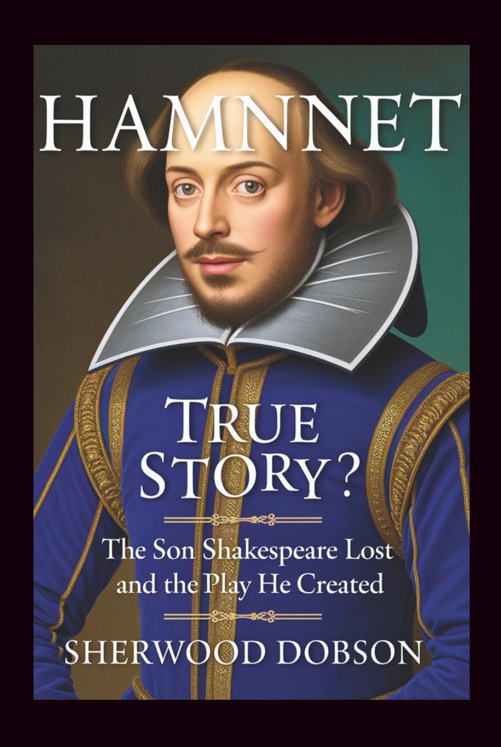 Hamnet True Story: The Son Shakespeare Lost and the Play He Created