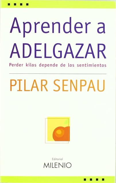 Portada de Aprender a Adelgazar: Perder Kilos Depende de los Sentimientos