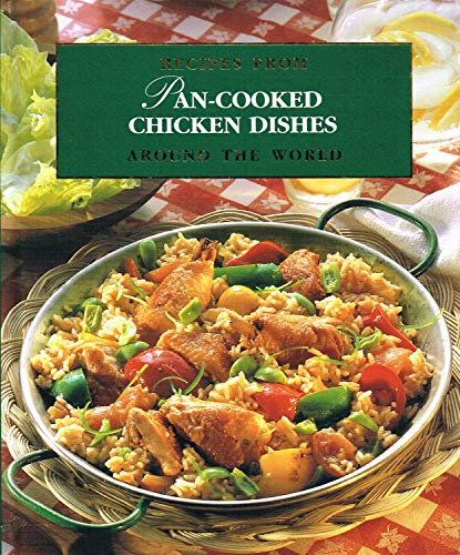 Pan-Cooked Chicken Dishes [Recipes From Around The World]