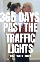 365 Days Past The Traffic Lights