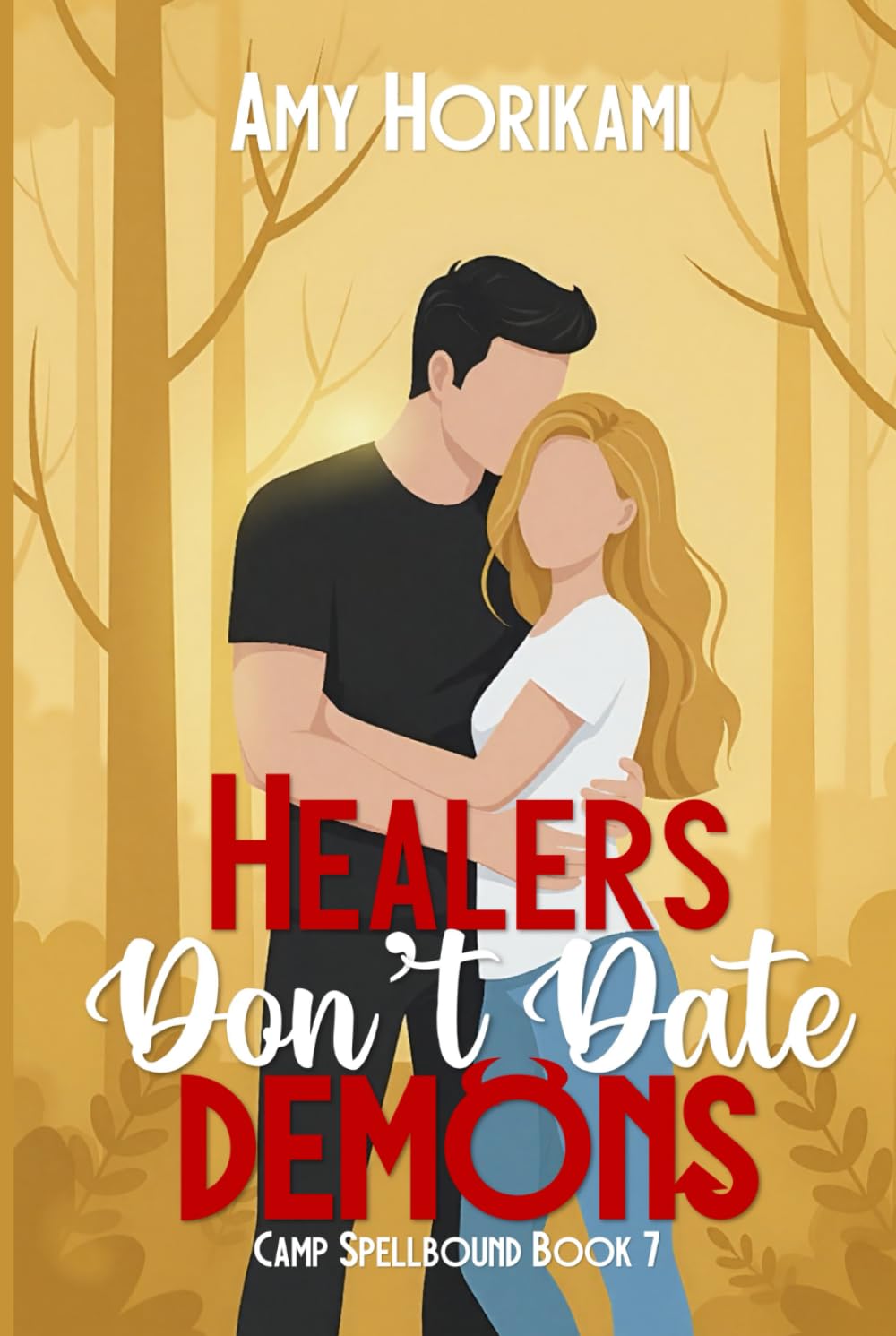 Healers Don't Date Demons (Camp Spellbound (Romcom Special Edition))