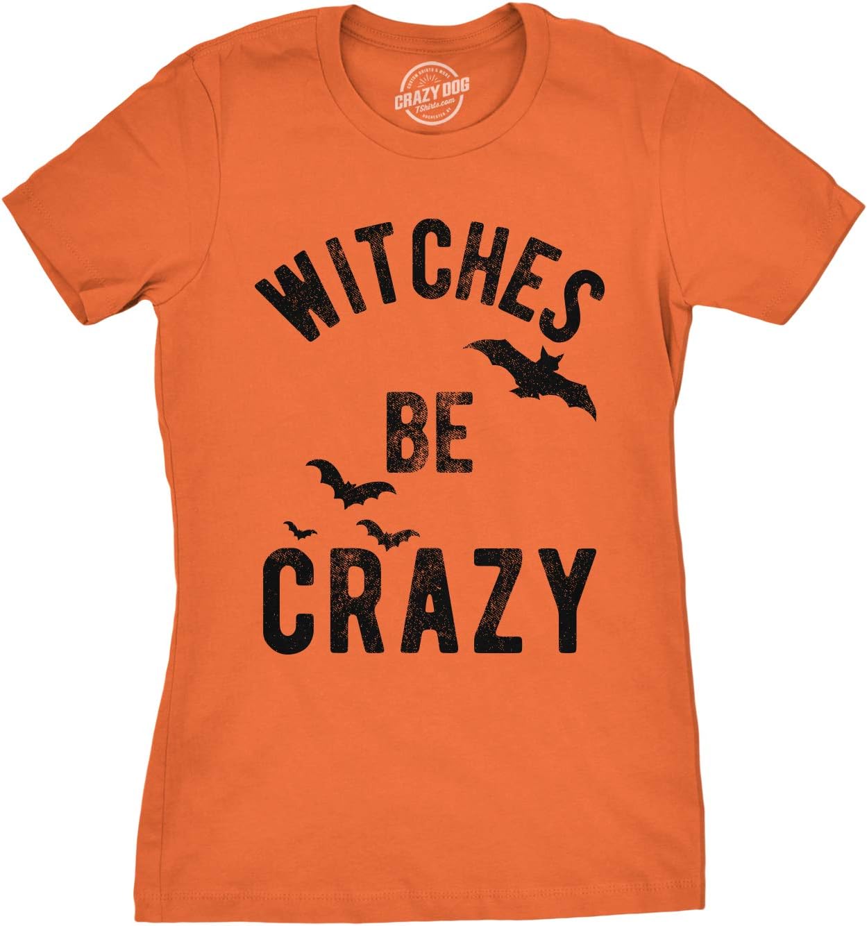 Womens Witches Be Crazy T Shirt Funny Tee for Ladies | Funny T Shirts, Halloween Tops for Women, Cool Top, Soft Cotton Blend, Women's Novelty Tees