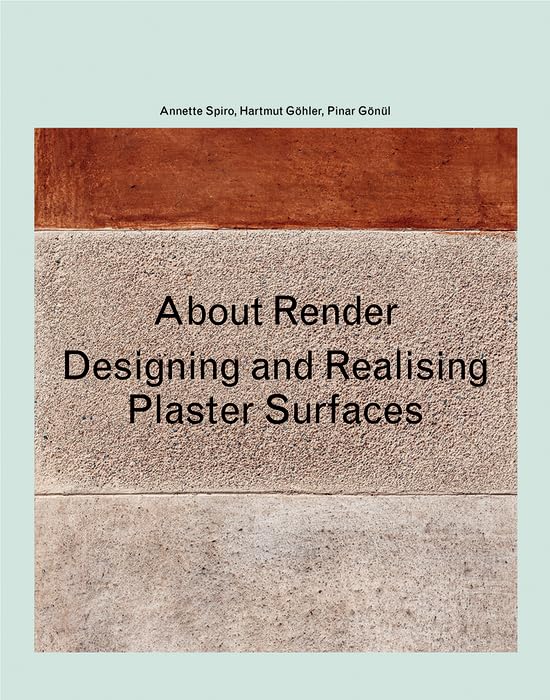 Designing and realising surfaces About Render livre design espace intérieur architecture urbaine