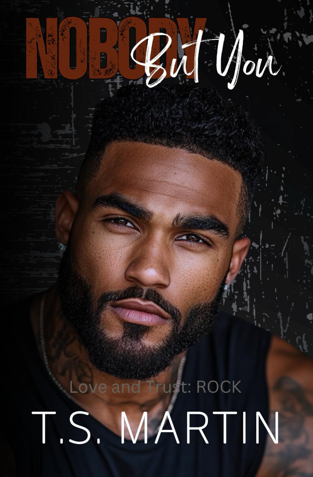 Nobody But You (Love and Trust Series)