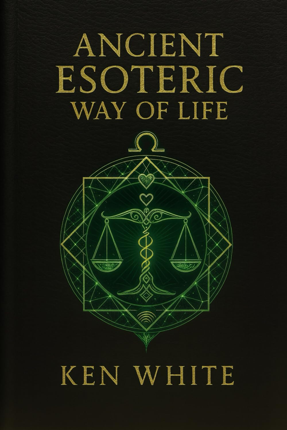 Ancient Esoteric Way Of Life: Shortened Version