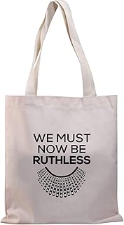 BDPWSS Feminist Tote Bag For Women We Must Now Be Ruthless Law School Graduation Gifts Feminist RBG Gift (Must be ruthless TG)