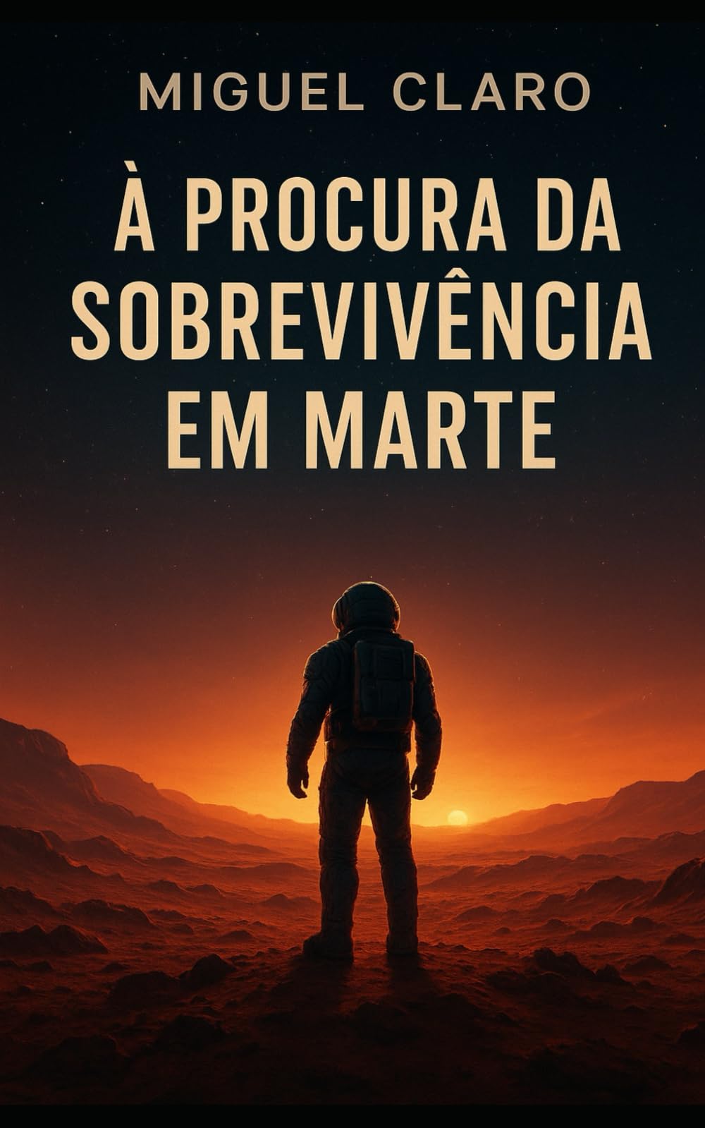 À Procura da Sobrevivência em Marte (Fronteiras do Amanhã - Ficção Científica Literária)