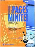  LE GUIDE DES SERVICES MINITEL - LES PAGES INITEL - 1998