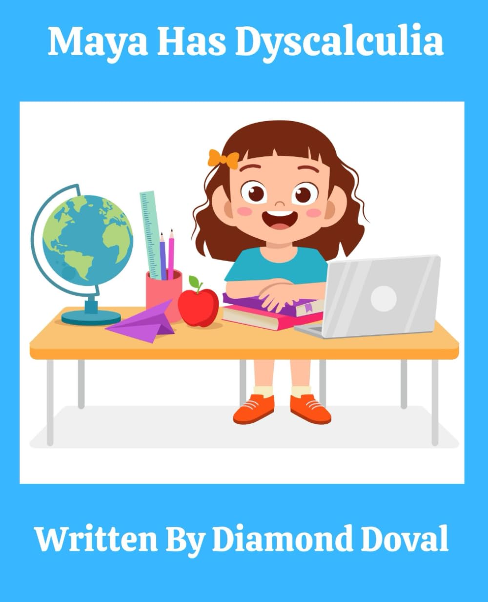 Maya Has Dyscalculia