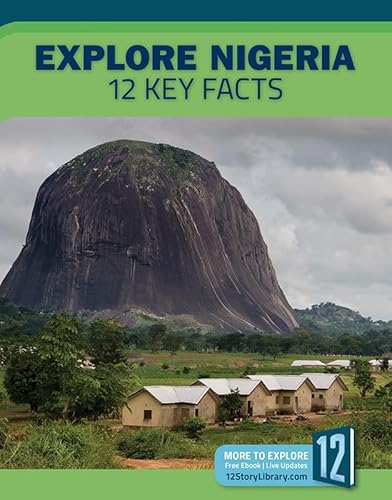 Explore Nigeria: 12 Key Facts (Country Profiles)