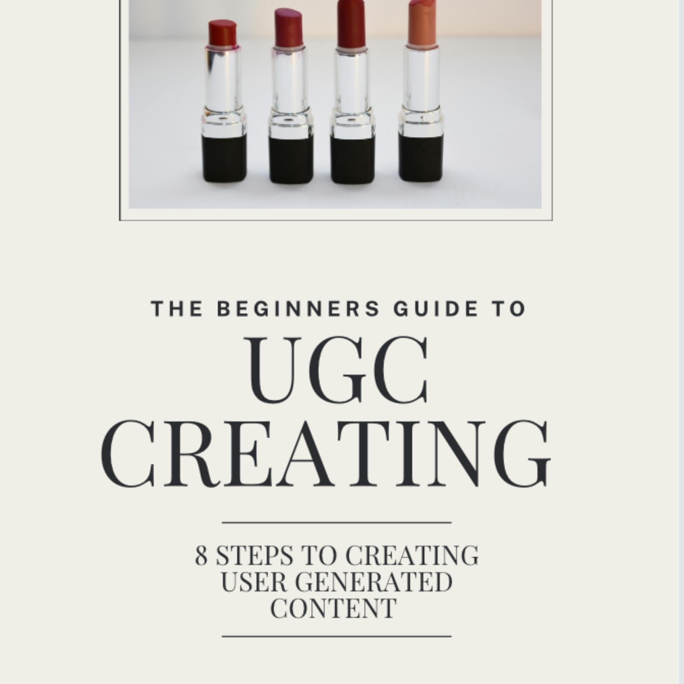 The Beginners Guide to UGC Creating