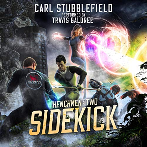 Sidekick: A Superhero LitRPG Adventure