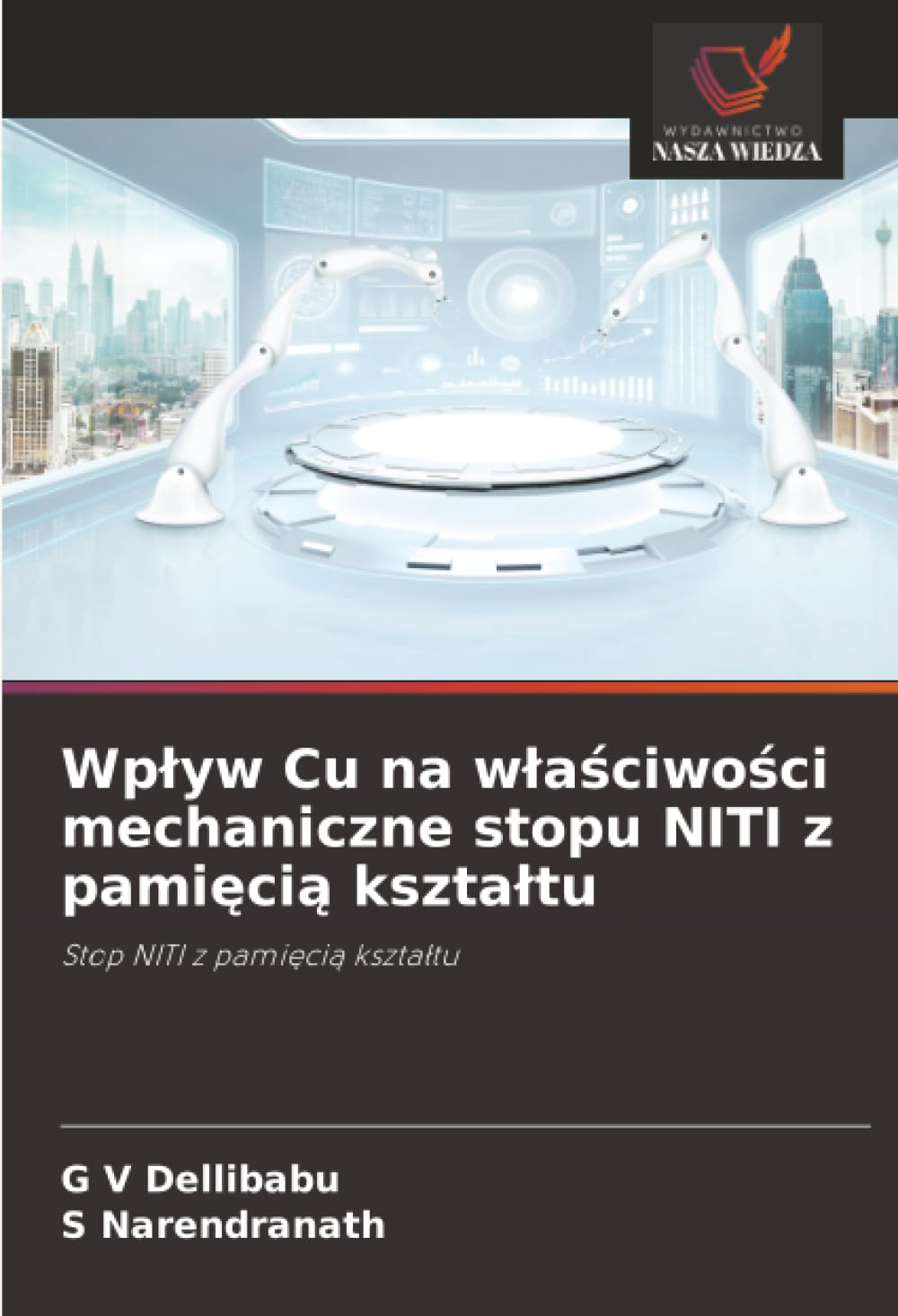 Wp¿yw Cu na w¿a¿ciwo¿ci mechaniczne stopu NITI z pami¿ci¿ kszta¿tu: Stop NITI z pami¿ci¿ kszta¿tu