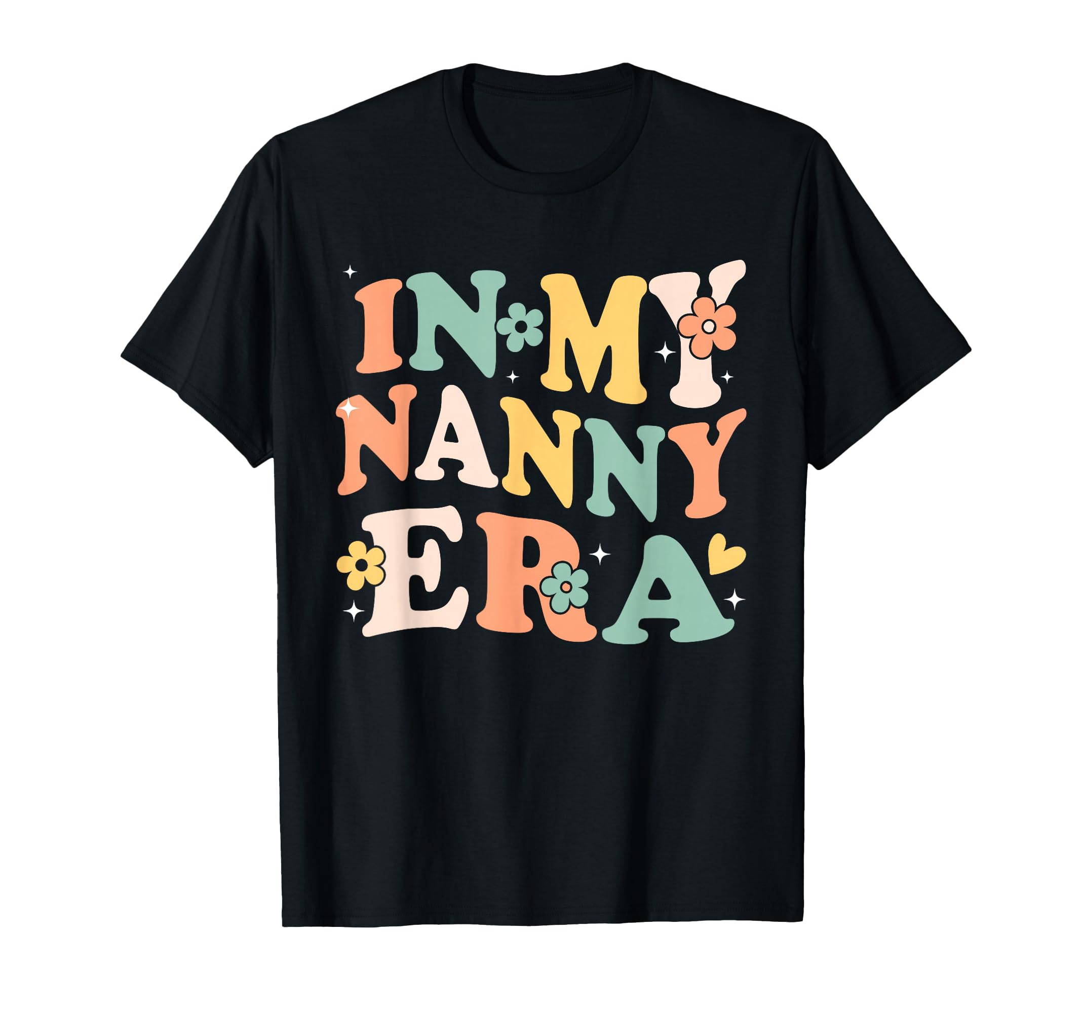 In My Nanny Era Funny Sarcastic Groovy Retro Mothers Day T-Shirt