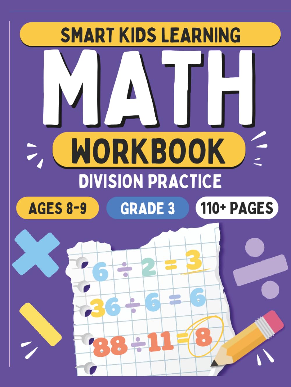 Division Workbook for Kids Ages 8–9 | 3rd Grade Math Practice | Smart Kids Learning | 1600+ Problems: Build Confidence with Step-by-Step Division Practice