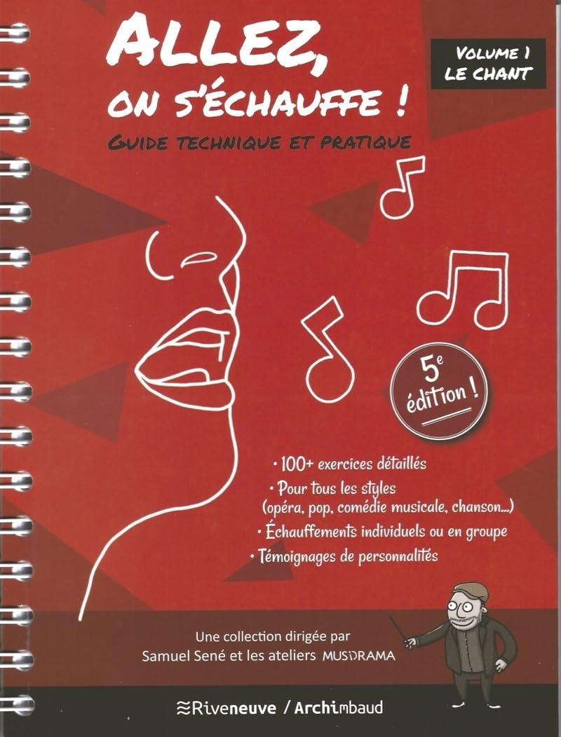 Allez, on s'échauffe ! - Guide technique et pratique - Volume 1 Le chant (nouvelle édition mise à j (1)