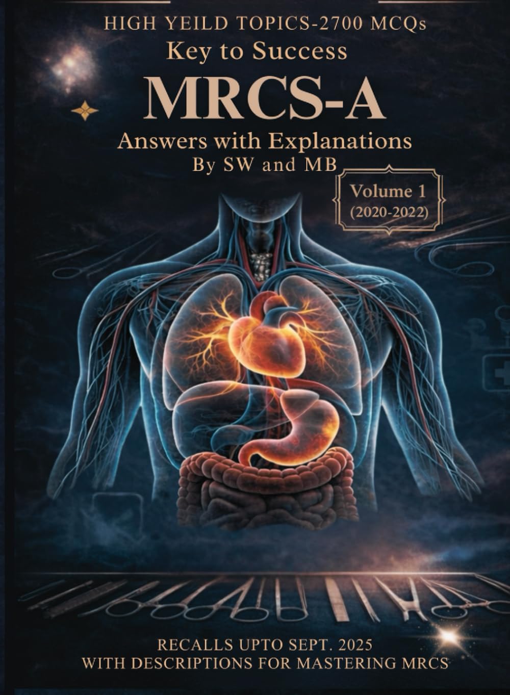 Key to Success MRCS-A: Pass the MRCS-A (Volume 1) (Key To Success MRCS-A Series)