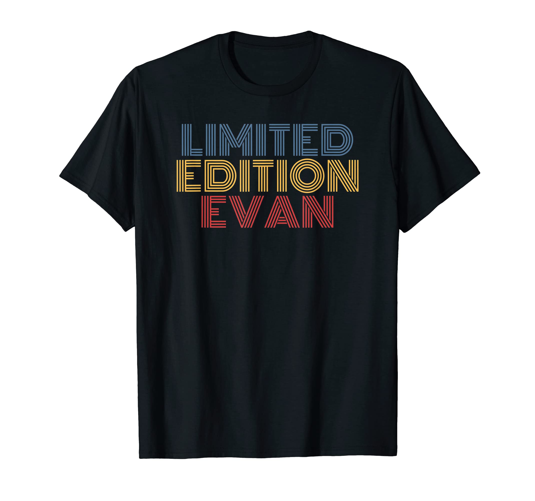 Evan Limited Editon Personalized Name funny T-Shirt