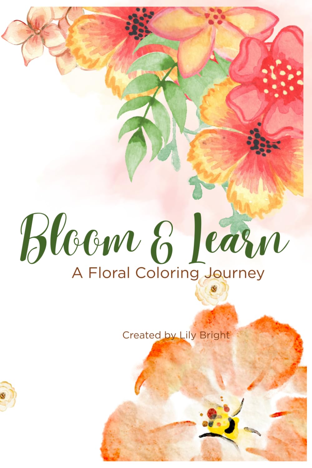 Bloom & Learn: A Floral Coloring Journey