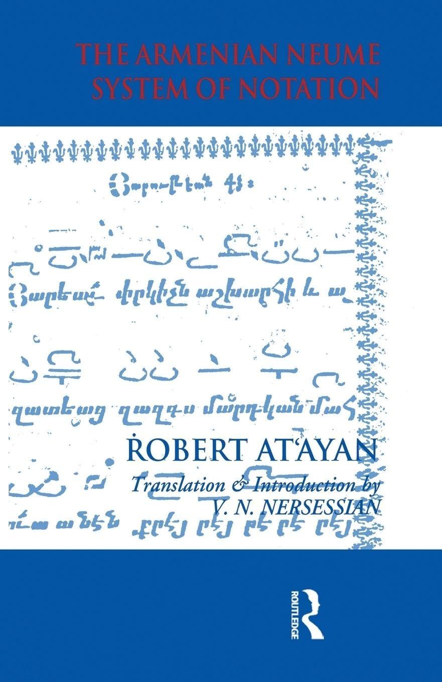 Armenian Neume System of Notation: Study and Analysis