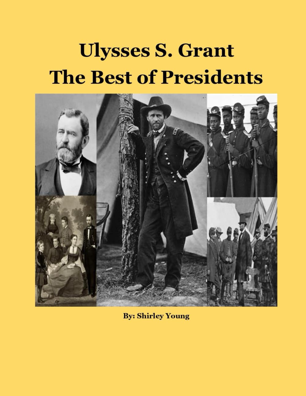 Ulysses S. Grant: The Best of Presidents