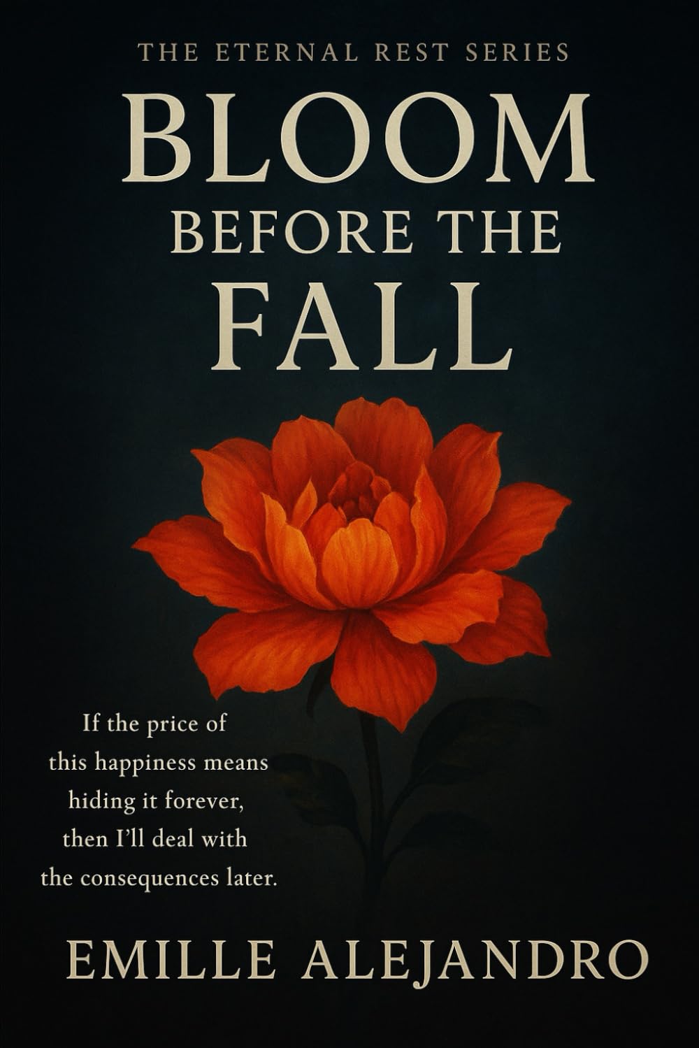 The Eternal Rest: Bloom Before The Fall (The Eternal Rest Series)
