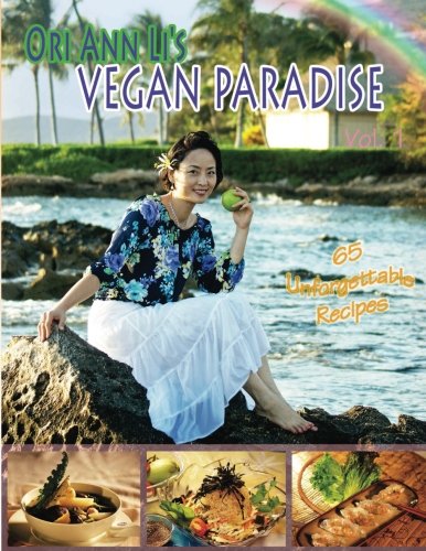 Ori Ann Li's Vegan Paradise: Flavors of Asia