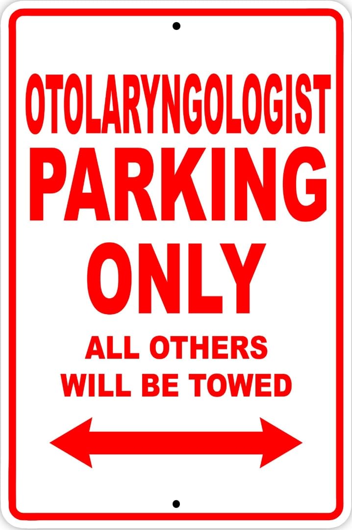 Otolaryngologist Parking Only Gift Decor Novelty Garage Metal Sign