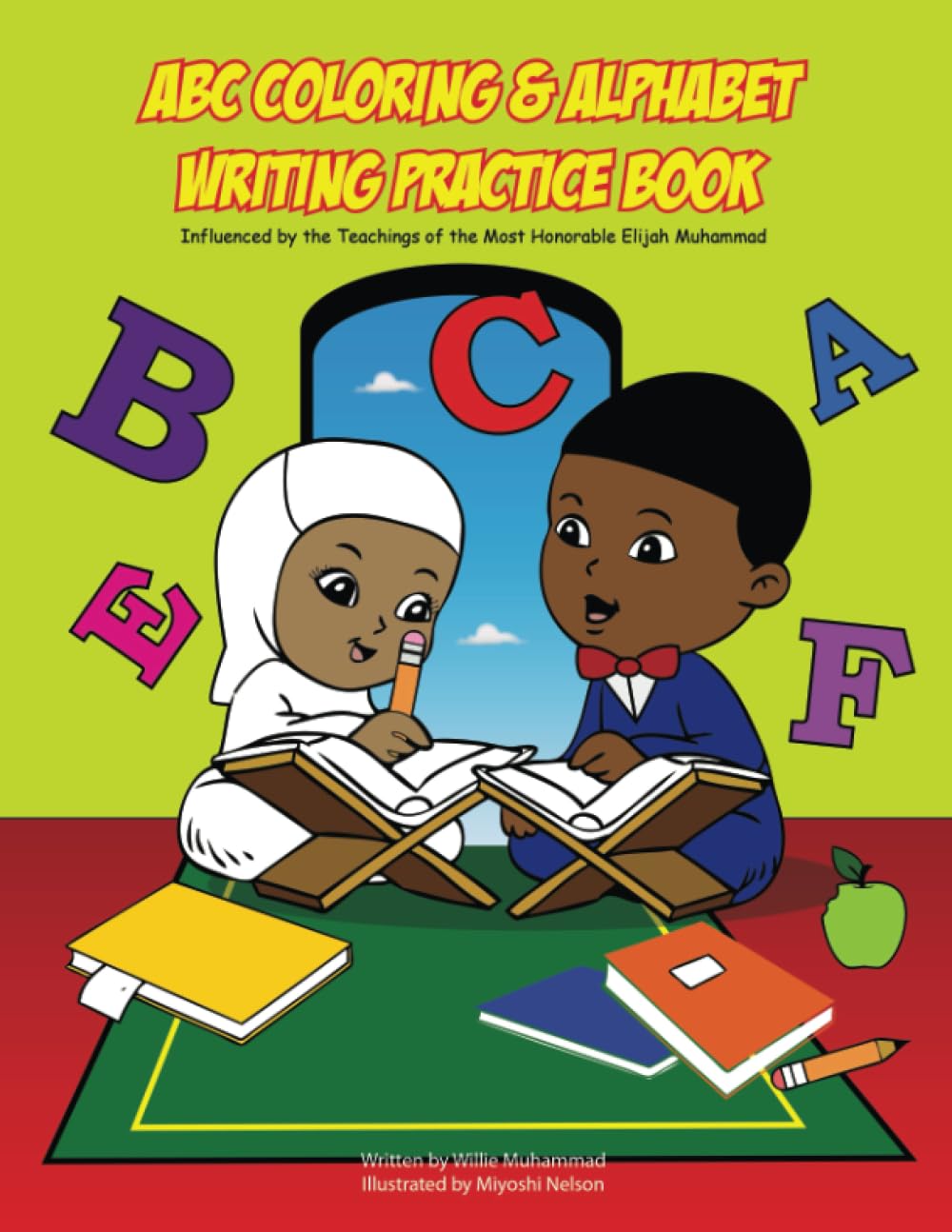ABC Coloring & Alphabet Writing Practice Book: Inspired by the Teachings of the Most Honorable Elijah Muhammad