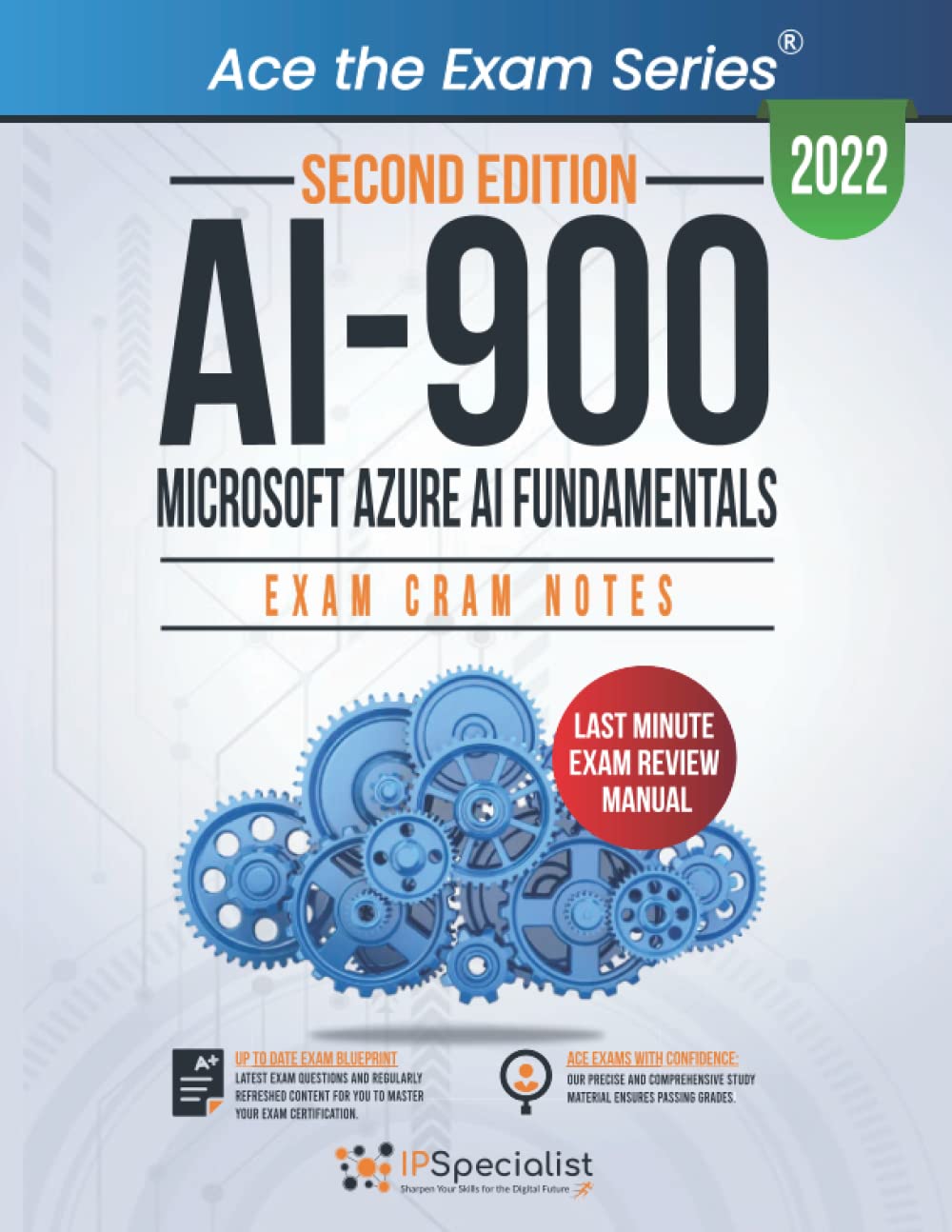 AI-900: Microsoft Azure AI Fundamentals: Exam Cram Notes: Second Edition - 2022