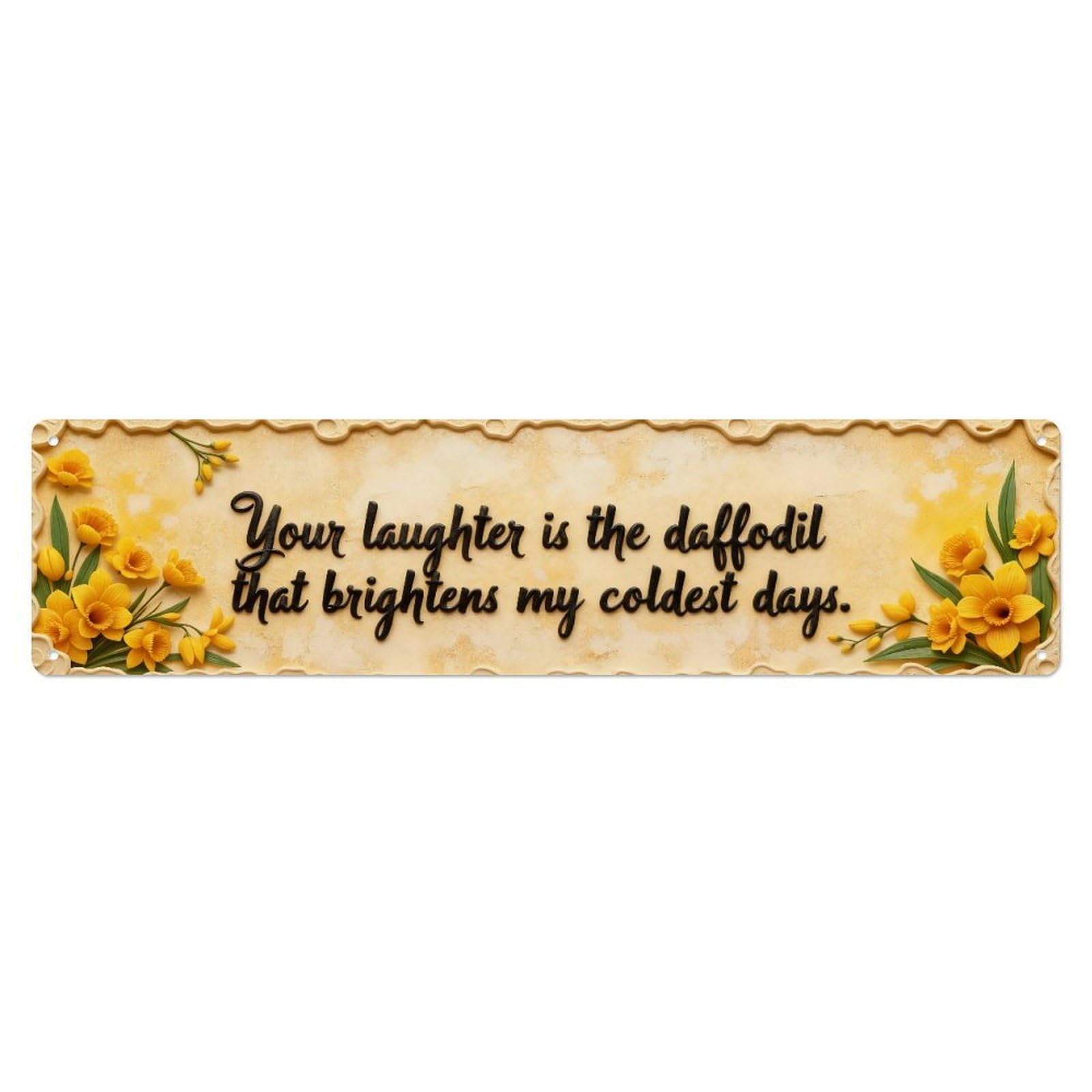 Floral Daffodil Laughter Quote Metal Tin Sign Plaque