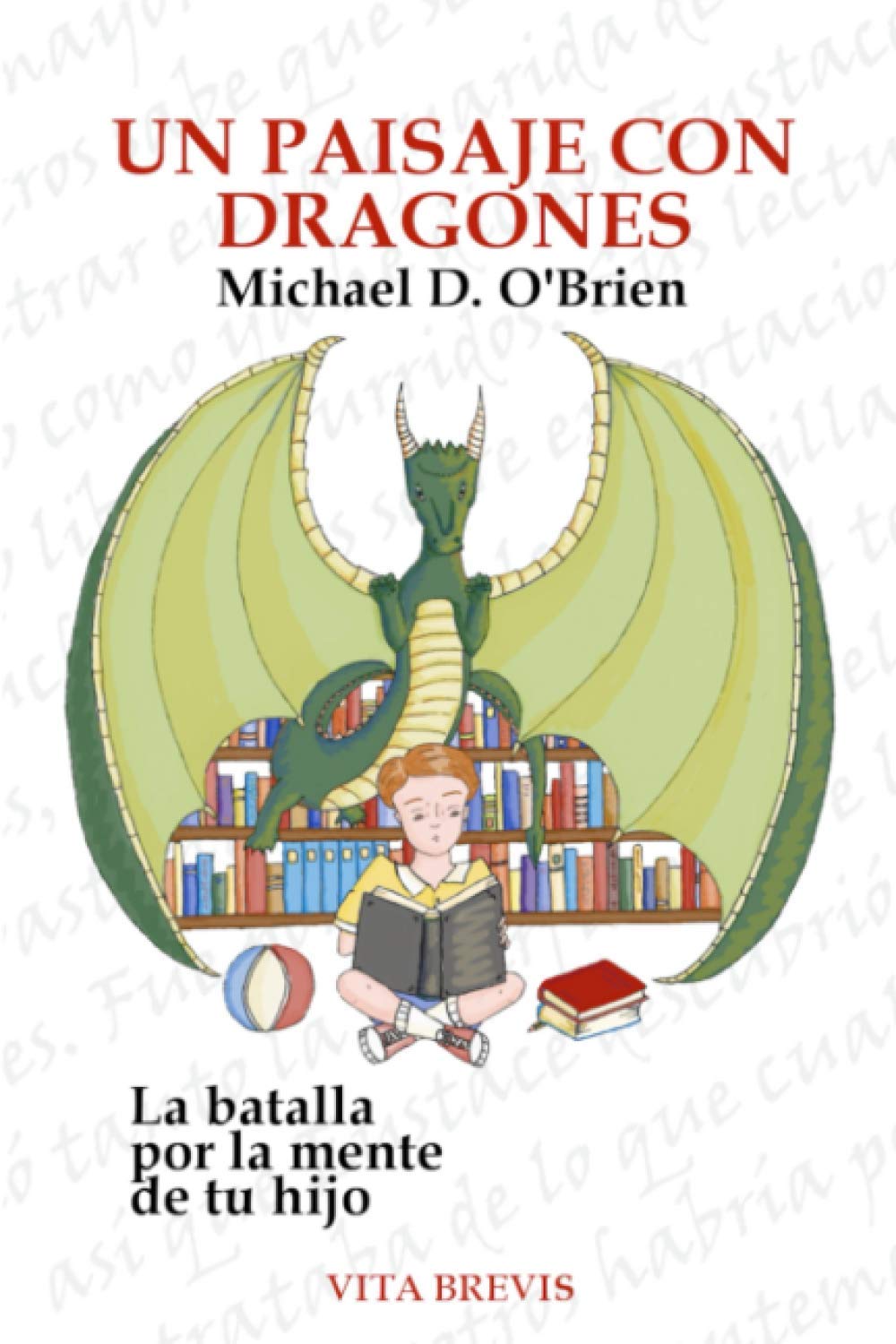 Un paisaje con dragones: La batalla por la mente de tu hijo