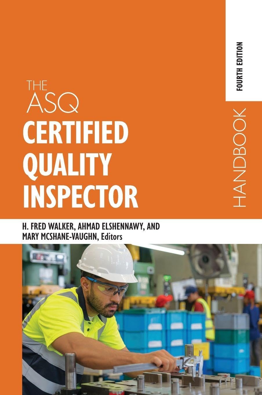 The ASQ Certified Quality Inspector Handbook