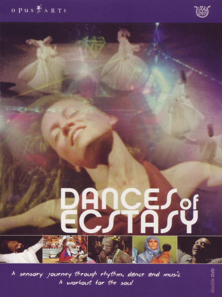 Dances Of Ecstasy [DVD] [2003]