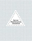 server rack dell r620  Server Maintenance Checklist: Server Maintenance Logbook, Routine Inspection Log book Journal, Safety and Repairs Maintenance Notebook, Server Room ... Office Supplies, 8.5” x 11” with 110 pages.