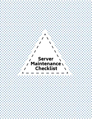  Server Maintenance Checklist: Server Maintenance Logbook, Routine Inspection Log book Journal, Safety and Repairs Maintenance Notebook, Server Room ... Office Supplies, 8.5” x 11” with 110 pages.