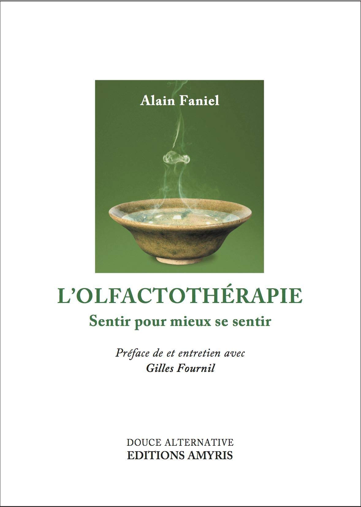 L'OLFACTOTHERAPIE : SENTIR POUR MIEUX SE SENTIR