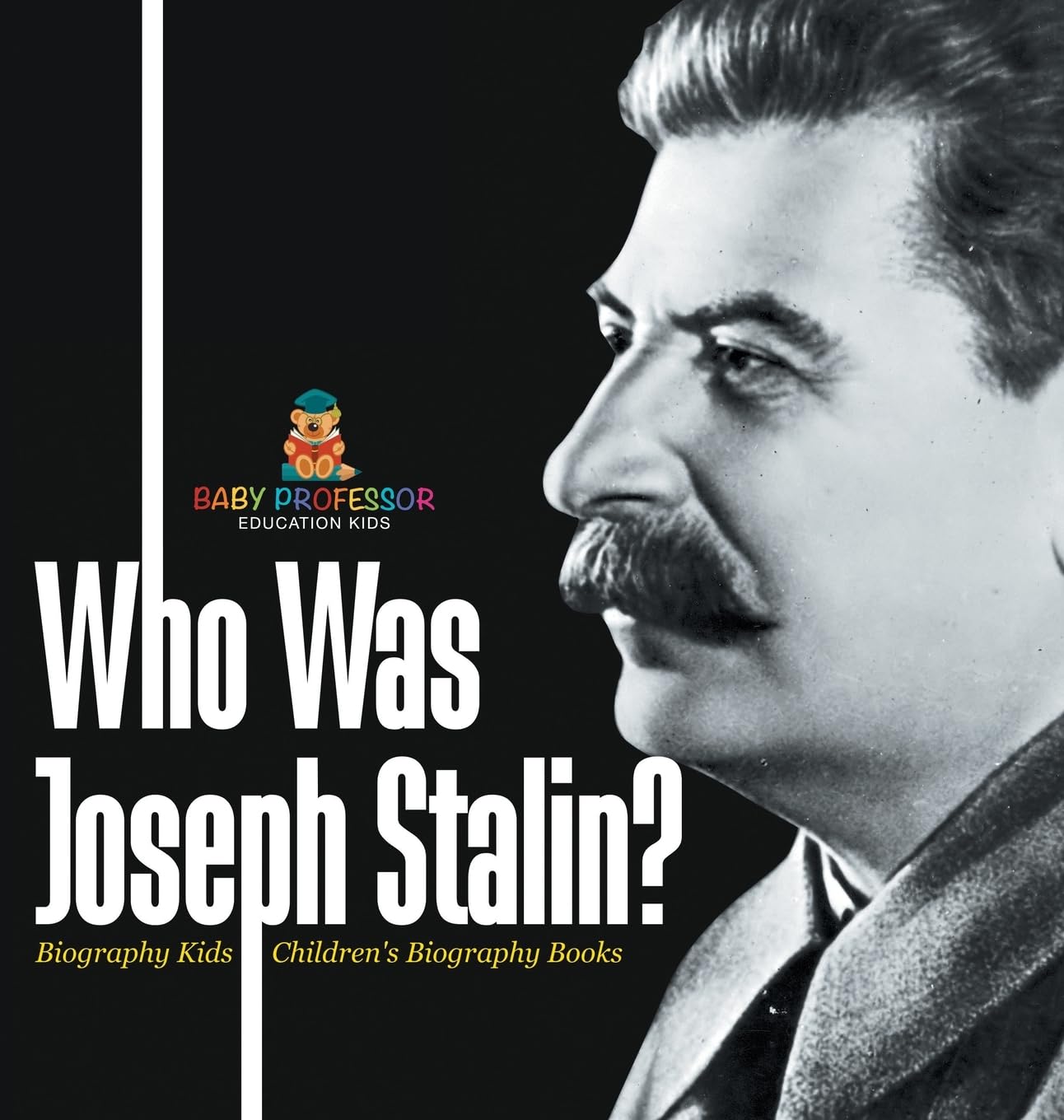 Who Was Joseph Stalin? - Biography Kids | Children's Historical Biographies