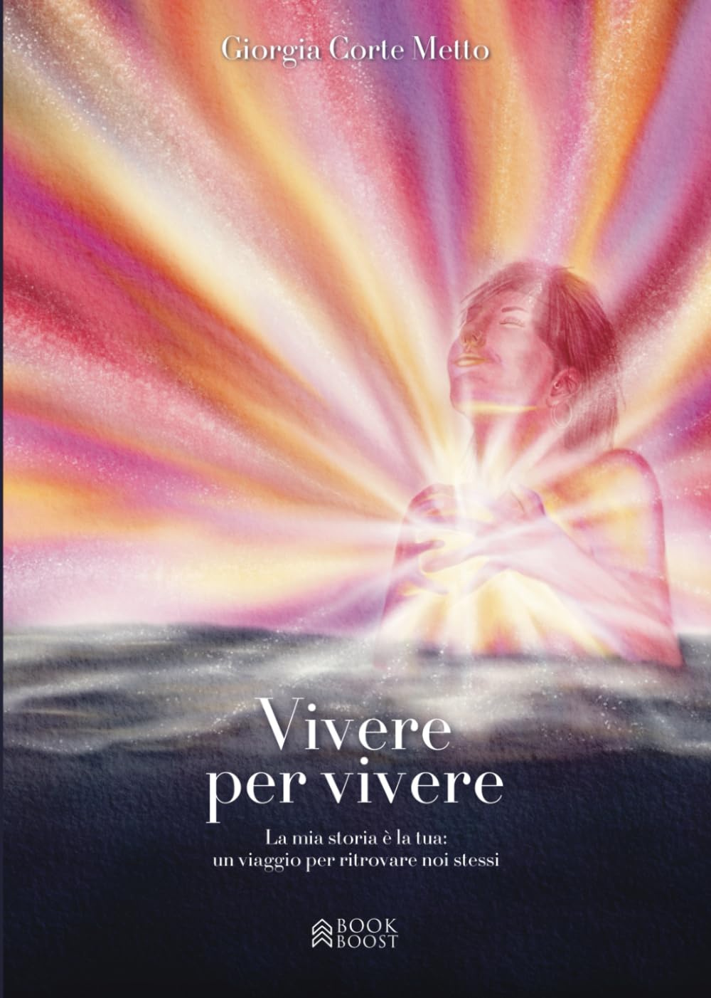 VIVERE PER VIVERE: La mia storia è la tua: un viaggio per ritrovare noi stessi