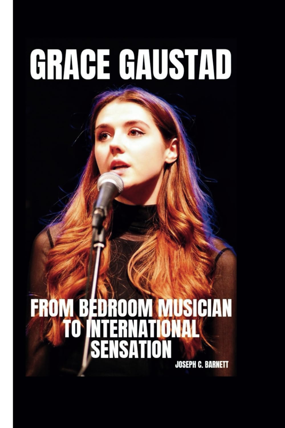 GRACE GAUSTAD: From Bedroom Musician to International Sensation