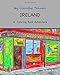 My Colorful Travels - IRELAND: A Coloring Book Adventure (Volume 2)